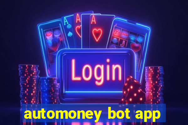 automoney bot app